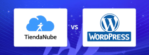 Comparativa de plataformas de e-commerce, TiendaNube y WooCommerce.